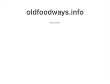 Tablet Screenshot of oldfoodways.info